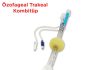 Özofageal Trakeal Kombitüp