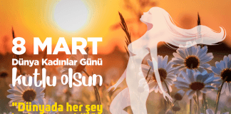 8 Mart Dünya Kadınlar Günü Kutlu Olsun