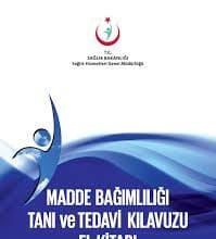 Madde Bağımlılığı Tanı ve Tedavi Kılavuzu El Kitabı