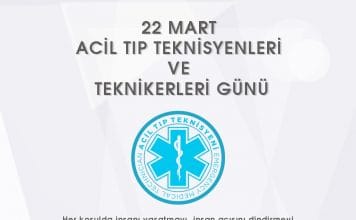 22 Mart Acil Tıp Teknisyenlerı ve Teknikerleri Günü