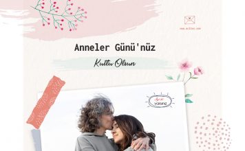 Anneler Günü’nü Kutlarız