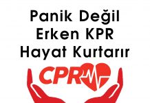 Panik Değil Erken KPR (CPR) Hayat Kurtarır