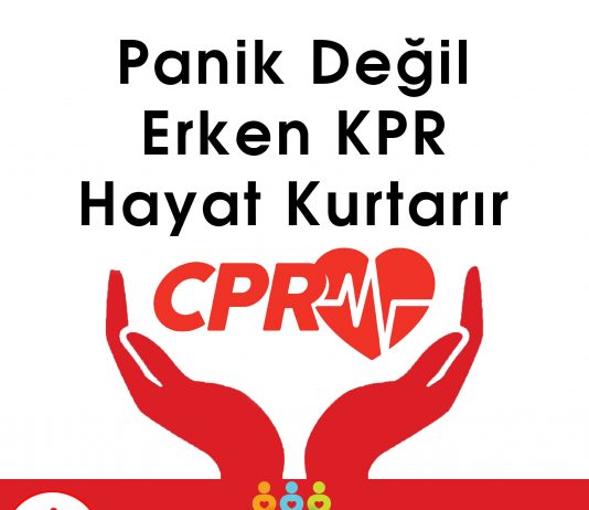 Panik Değil Erken KPR (CPR) Hayat Kurtarır