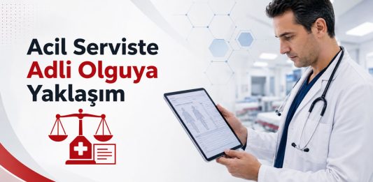 Acil Serviste Adli Olguya Yaklaşım