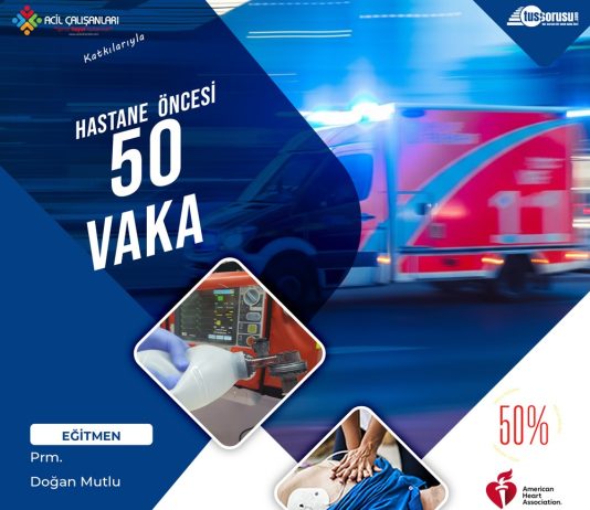 Hastane Öncesi Acil Bakımda 50 Vaka Serisi 1 Kursu