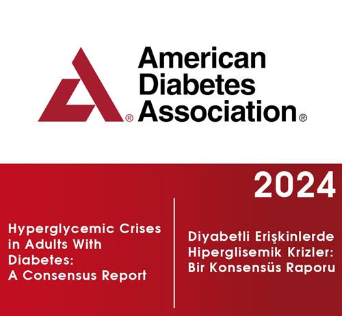 ADA/EASD/JBDS/AACE/DTS 2024 Konsensusuna Göre Diyabetik Ketoasidoz (DKA): Acil Servis Yaklaşımı